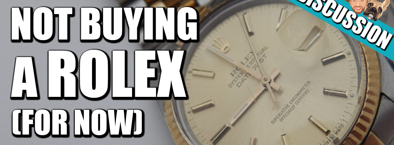 The Pursuit of a Grail Watch | Not buying a Rolex Right Now